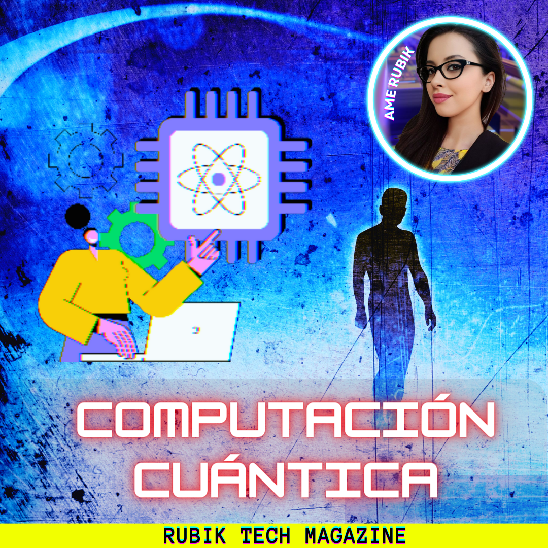 COMPUTACIÓN CUÁNTICA