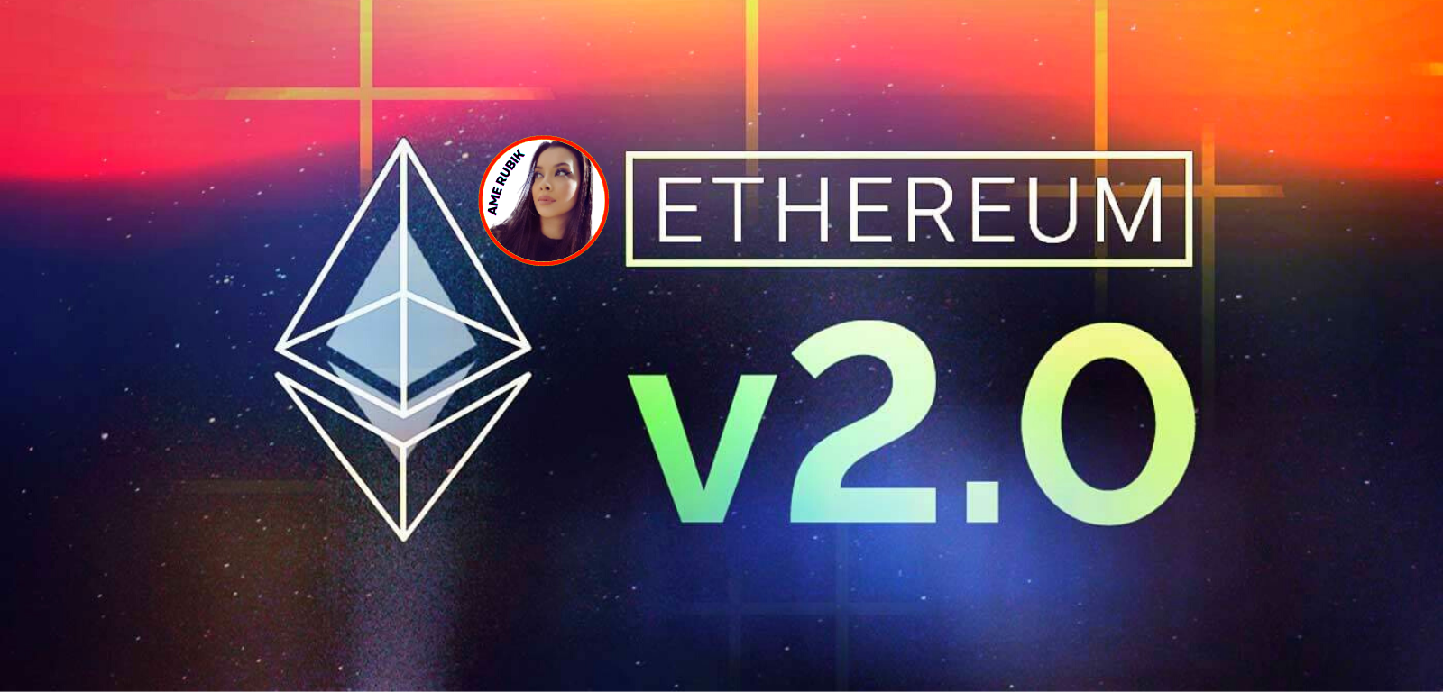 ETHEREUM 2.0